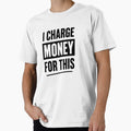 I Charge Money For This – Freelancer Statement Sticker, Creative Business Humor by WhiteRabitDesigns