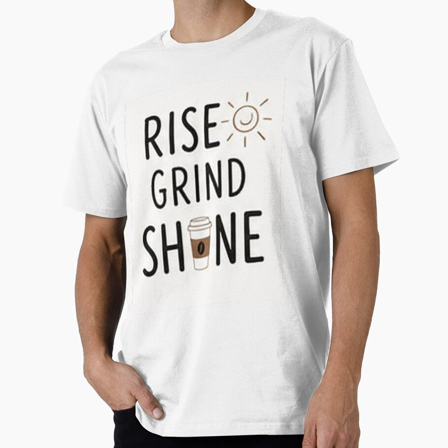 Rise and Grind | Funny Coffee Motivation Quote | Coffee Lover Design by Sara-Ai